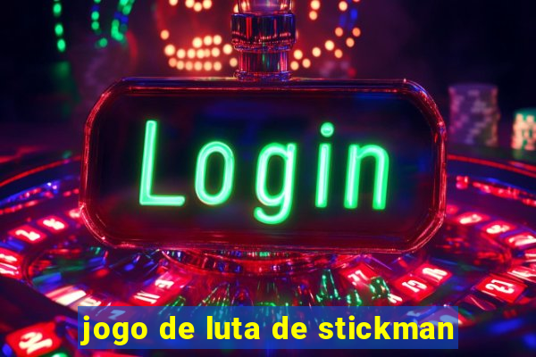 jogo de luta de stickman